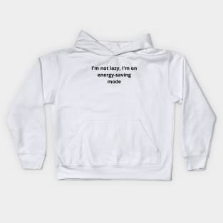 not lazy Kids Hoodie